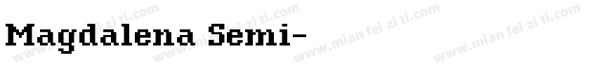 Magdalena Semi字体转换